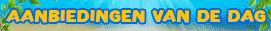 De aanbiedingen van de dag