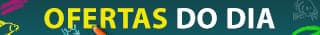 As ofertas do dia