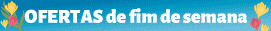 Ofertas de fim-de-semana