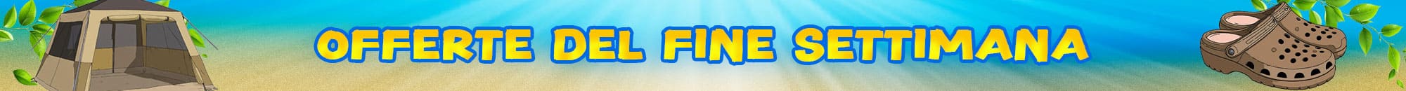 Offerte del fine settimana
